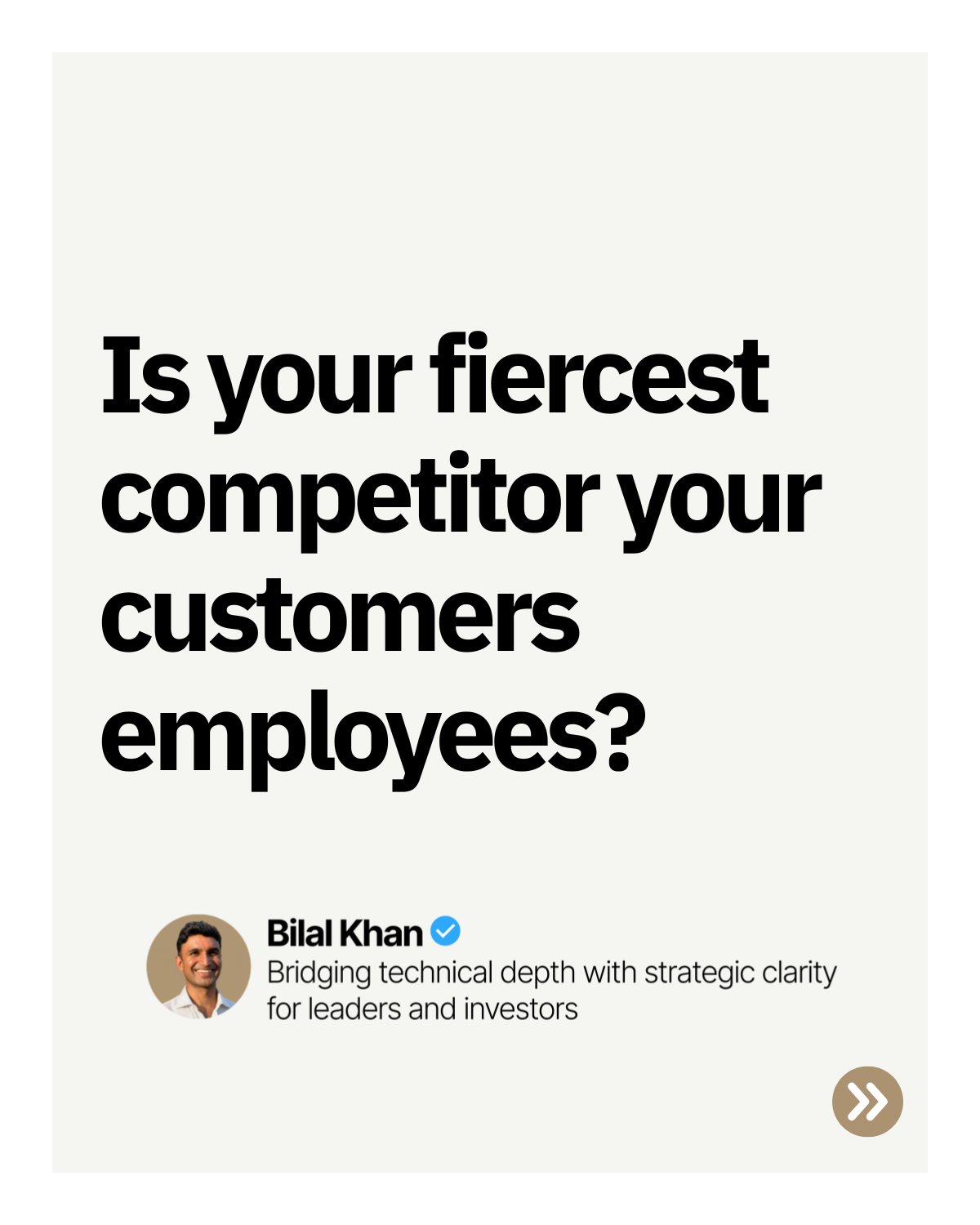 Is your fiercest competitor your customers employees?